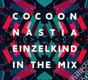 Cocoon: Nastia & Einzelkind In The Mix cd musicale di Artisti Vari