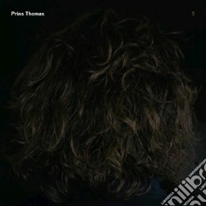 Prins Thomas - Prins Thomas 5 cd musicale di Thomas Prins