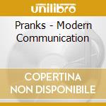 Pranks - Modern Communication cd