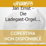 Jan Ernst - Die Ladegast-Orgel Im Dom Zu Schwerin cd musicale di Fagott