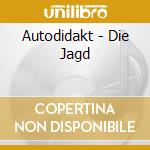 Autodidakt - Die Jagd cd