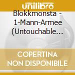 Blokkmonsta - 1-Mann-Armee (Untouchable Edition) cd