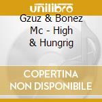 Gzuz & Bonez Mc - High & Hungrig cd