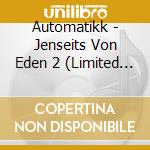 Automatikk - Jenseits Von Eden 2 (Limited Boxset) cd