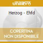 Herzog - Ehfd cd