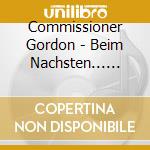 Commissioner Gordon - Beim Nachsten... Anschallen! cd