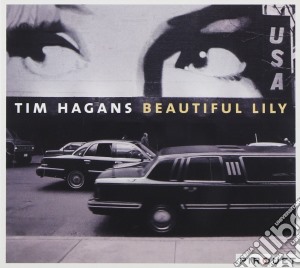 Tim Hagans - Beautiful Lily cd musicale di Tim Hagans