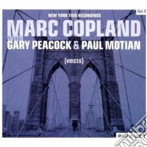 Marc Copland - Voices - New York Trio Recordings Vol. 2 cd musicale di COPLAND & PEAMARC