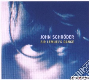 John Schröder - Sir Lemuel's Dance cd musicale di John Schröder