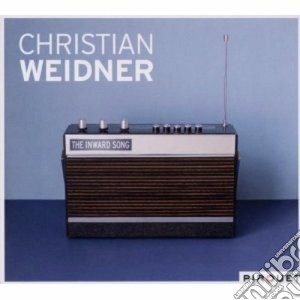 Christian Weidner- The Inward Song cd musicale di Weidner Christian