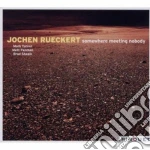 Jochen Ruckert - Somewhere Meeting Nobody cd