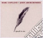 Marc Copland / John Abercrombie - Speak To Me cd