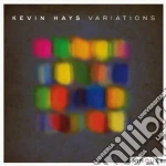 Kevin Hays - Variations cd