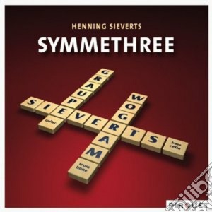 Henning Sieverts - Symmethree cd musicale di Sieverts Henning