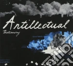 Antillectual - Testimony cd