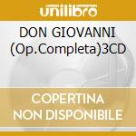 DON GIOVANNI (Op.Completa)3CD cd musicale di MOZART W.A.