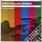 Juliana Aquino - Disco Meets Bossa