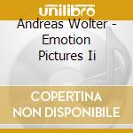 Andreas Wolter - Emotion Pictures Ii cd