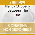 Mandy Strobel - Between The Lines cd