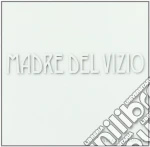Madre Del Vizio - Amare L'amore cd