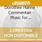 Dorothee Hahne - Commentari - Music for Recorder, Didgeridoo & Live Electronics cd musicale di Dorothee & Dorothee Hahne Oberlinger