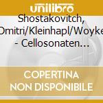 Shostakovitch, Dmitri/Kleinhapl/Woyke - Cellosonaten Und Violasonate (Sacd) cd musicale di Shostakovitch, Dmitri/Kleinhapl/Woyke