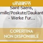 Saint-Saens, Camille/Poskute/Daukantas - Werke Fur Klavierduo, Vol.1 (Sacd) cd musicale di Saint