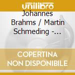 Johannes Brahms / Martin Schmeding - Complete Works For Organ, Vol.1 (Sacd) cd musicale di Brahms, Johannes/Martin Schmeding