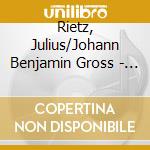 Rietz, Julius/Johann Benjamin Gross - Cello Concertos/Fantasy - Klaus-Dieter Brandt, Cello (Sacd) cd musicale di Rietz, Julius/Johann Benjamin Gross