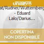 Rochat/Rudner/Wuttembergische - Eduard Lalo/Darius Milhaud Cel (Sacd) cd