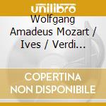 Wolfgang Amadeus Mozart / Ives / Verdi - Quartets - Schumann Quartet (Sacd) cd musicale di Mozart/Ives/Verdi