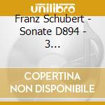 Franz Schubert - Sonate D894 - 3 Klavierstucke D946 (Sacd) cd