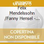 Felix Mendelssohn /Fanny Hensel - Duette - Two Sopranos & Hammerflugel (Sacd) cd musicale di Mendelssohn, Felix/Fanny Hensel