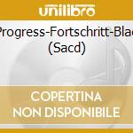 Progress-Fortschritt-Blae (Sacd) cd