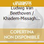 Ludwig Van Beethoven / Khadem-Missagh - Piano Works cd