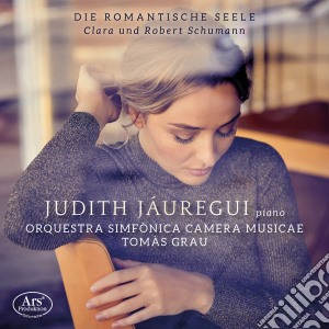 Clara Schumann / Robert Schumann - Die Romantische Seele cd musicale