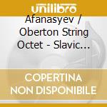 Afanasyev / Oberton String Octet - Slavic Soul (Sacd) cd