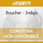 Boucher - Indigo cd