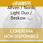 Alfven / Nordic Light Duo / Beskow - Fairytales Sagolikt cd musicale