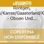 Rontgen, Julius/Karres/Gaasterland/Karres - Oboen Und Fagottsonaten cd