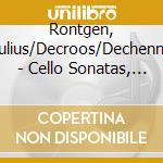 Rontgen, Julius/Decroos/Dechenne - Cello Sonatas, Vol.3