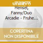 Hensel, Fanny/Duo Arcadie - Fruhe Franzosische Lieder cd