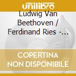 Ludwig Van Beethoven / Ferdinand Ries - Cello Works cd