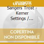 Sangers Trost - Kerner Settings / Various (Sacd) cd