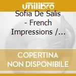 Sofia De Salis - French Impressions / Various cd