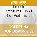 French Treasures - Wks For Violin & Piano/Aleksey Semenenko / Various cd