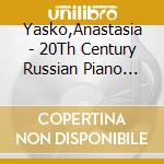 Yasko,Anastasia - 20Th Century Russian Piano Sonatas cd