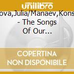 Smirnova,Julia/Manaev,Konstantin - The Songs Of Our Neighbours-Werke F?R Cello & Vi cd
