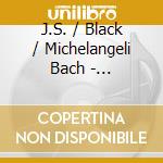 J.S. / Black / Michelangeli Bach - Privileged Oboe cd musicale