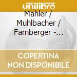Mahler / Muhlbacher / Farnberger - Urlicht cd musicale